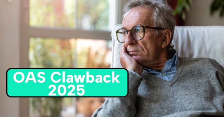 OAS Clawback 2025: A Complete Guide to Understanding and Minimizing Your Pension Recovery Tax