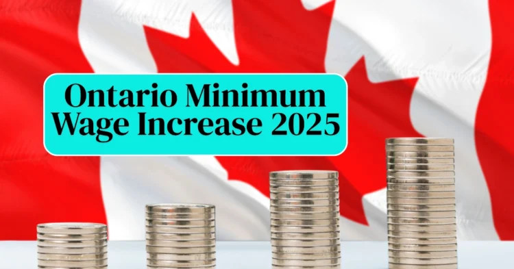 Ontario Minimum Wage Increase 2025: What Workers and Employers Need to Know About the Upcoming Rate