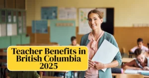 Teacher Benefits in British Columbia 2025