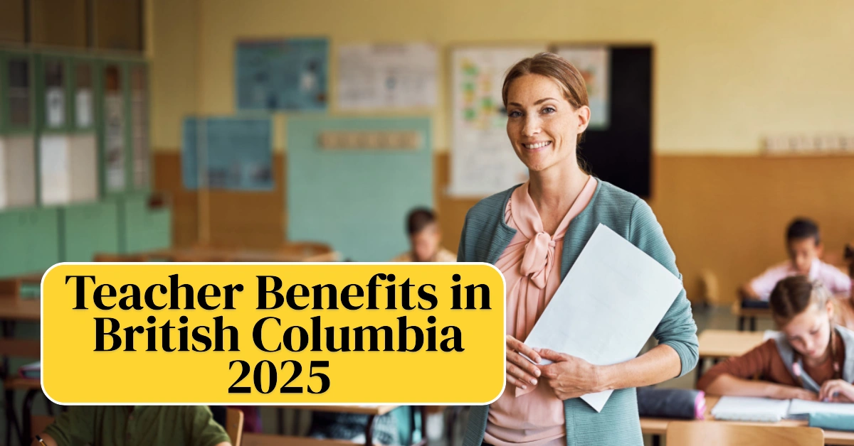Teacher Benefits in British Columbia 2025