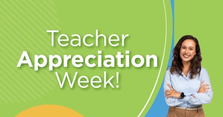 Teacher Appreciation Week 2025